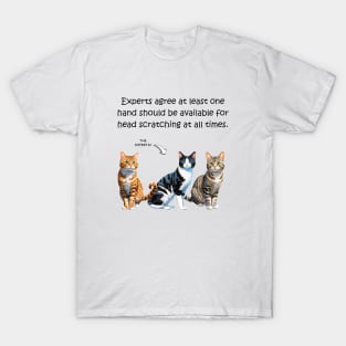 Experts agree at least one hand should be available for head scratching at all times - funny watercolour cat design T-Shirt